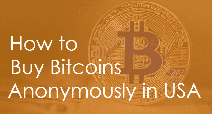 How To Buy Bitcoins Anonymously In The Usa Techbullion - 